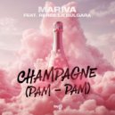 Mariva & Renée La Bulgara - Champagne (Pam - Pam) (feat. Renée La Bulgara) ()