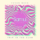 Yvvan Back & JL - Trip In The Club (JL Remix)