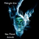 New Planet Animals - Midnight Kiss ()