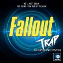 Trap Geek - We\'ll Meet Again (From \