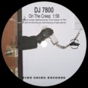 Pink Shine Records & DJ 7800 - ON THE CREEP ()