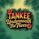 TanKee - Tight Grip (Original Mix)