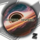 Robotipo - Despierta pronto ()