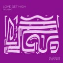 Delistic - Love Get High