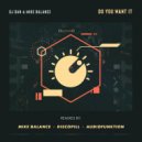 DJ Dan, Mike Balance - Do You Want It