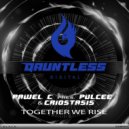 Criostasis, Pawel C, PULCEE - Together We Rise (Extended Mix)