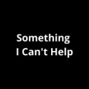 Carlos Peralta - Something I Can\'t Help ()