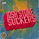 Josh Stone - Suckers