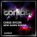 Chris Nycon - New Dawn Rising (Original Mix)