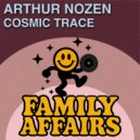 Arthur Nozen - Cosmic Trace (Original Mix)
