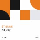 ÉTIENNE - All Day (Extended Mix)
