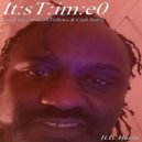 H.G. Hustla & Corey Bonyell Fellows & Cash Rulez - It\'s Time (feat. Corey Bonyell Fellows & Cash Rulez) ()