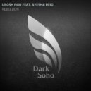 Urosh Nou feat. Ayesha Reid - Rebellion (Original Mix)