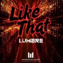 Lumiere - Like That