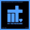 Husko, BAVHU & Ella Monnery - Take Me (Extended mix)