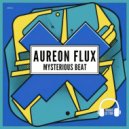 Aureon Flux - Mysterious Beat (Original Mix)