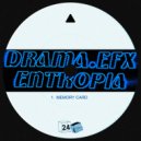 Entropia-Entalpia & Drama.efx - Memory Card (Original Mix)