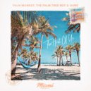 Palm Monkey, The Palm Tree Boy & Dune - The Heat Of Us
