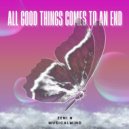 Zeni N & Musicalmind - All Good Thing Comes To An End (Original Mix)