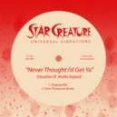 Situation & Andre Espeut - Never Thought I\'d Get Ya (Afro Acid Remix)
