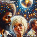 Maurizio Basilotta & Angie Bee - Tell The Truth (Radio Edit)