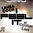 Laura Coch, The Egyptian Lover - I Feel It (DJ Haus Remix)