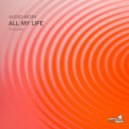 Audio-Worx - All My Life (Original Mix)