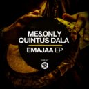 Me&Only, Quintus Dala - Emajaa (Original Mix)