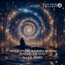 Victor Special, Double Motion, A.L.Y.S. - Beyond The Void