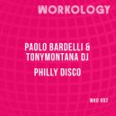 Paolo Bardelli & TonyMontana dj - Philly Disco (Nu Club Mix)