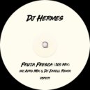 Dj Hermes - Fruta Fresca (DJ Jarell Remix)