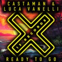 Castaman & Luca Vanelli - Ready To Go (Radio Mix)