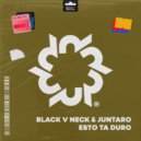 Black V Neck & JUNTARO - Esto Ta Duro (Original Mix)