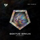 Goktug Erkun - No Contact (Original Mix)