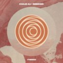 Khalid Ali - Immersed (Original Mix)