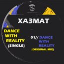XA3MAT - Dance With Reality