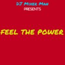 DJ Mixer Man - Feel the Power ()