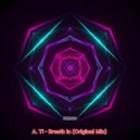 A.Ti - Breathe In (Original Mix)