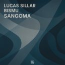 Lucas Sillar, Bismu - Sangoma (Original Mix)
