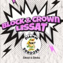 Block & Crown, Lissat - Shout & Shake