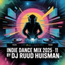 Ruud Huisman - Indie Dance (2025-11)