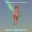 Tensnake & Bobby Harvey Ft. Sarah Bird - Good Vibrations