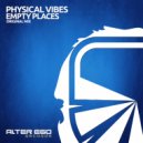 Physical Vibes - Empty Places