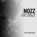 NOZZ - You\'re In The Jungle (Original Mix)