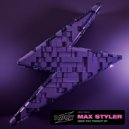 Max Styler - Need You Tonight (Extended Mix)