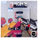 Trom 8 - Dreamland (VIP Mix)