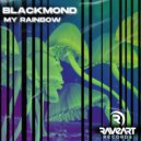 Blackmond - My Rainbow