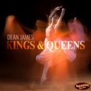 Dean James - Kings & Queens