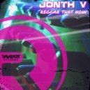 Jonth V - Reggae That Now