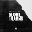 Phantom 45 - We Bring The Danger ()